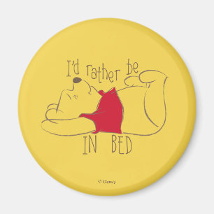 Pooh   I'd Rather Be in Bed Magnet