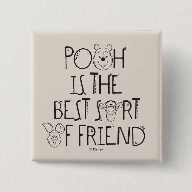 Pooh is the Best Sort of Friend 2 Inch Square Button (Front)