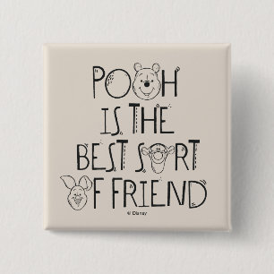 Pooh is the Best Sort of Friend 2 Inch Square Button
