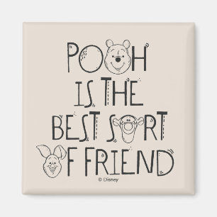 Pooh is the Best Sort of Friend Magnet