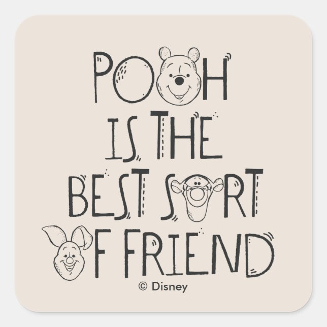 Pooh is the Best Sort of Friend Square Sticker (Front)