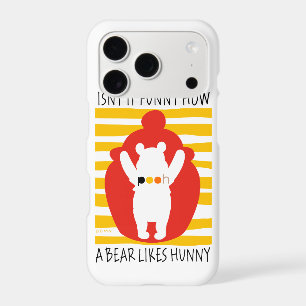 Pooh Isn't It Funny How a Bear Likes Hunny