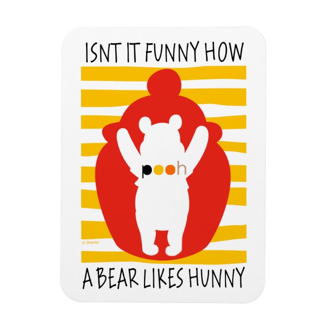 Pooh | Isn't It Funny How a Bear Likes Hunny Magnet (Vertical)
