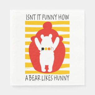 Pooh   Isn't It Funny How a Bear Likes Hunny Napkin