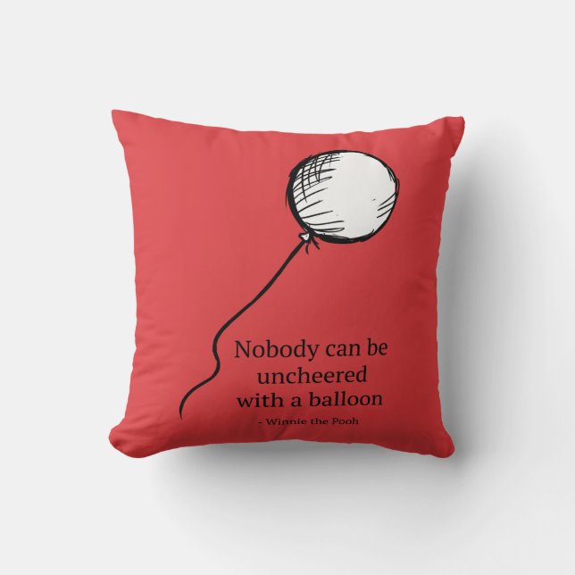 Pooh | Nobody Can be Uncheered with a Balloon Throw Pillow (Front)