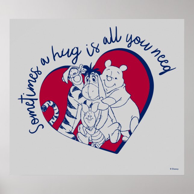Pooh & Pals | A Hug is all You Need Quote Poster (Front)