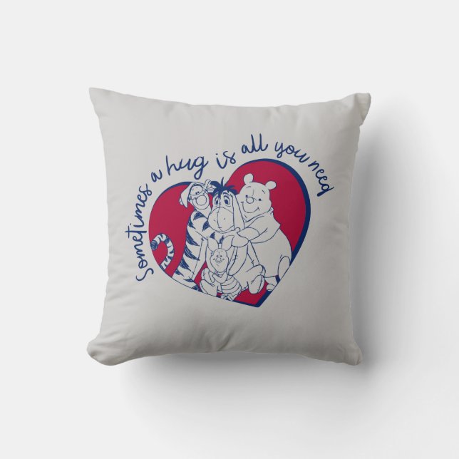Pooh & Pals | A Hug is all You Need Quote Throw Pillow (Front)