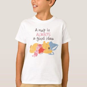Pooh & Piglet   A Nap is Always a Good Idea T-Shirt