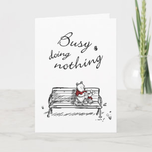 Pooh & Piglet   Busy Doing Nothing Card