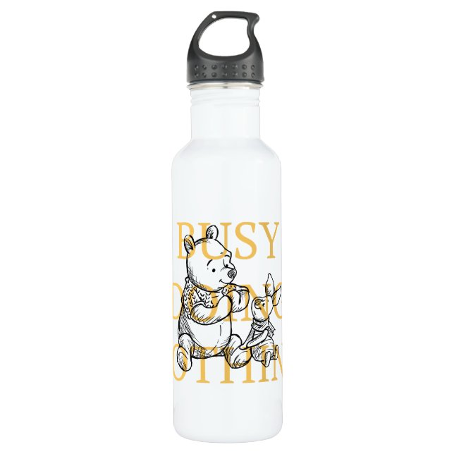 Pooh & Piglet | Busy Doing Nothing Quote 710 Ml Water Bottle (Front)