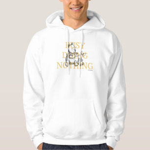 Pooh & Piglet   Busy Doing Nothing Quote Hoodie