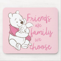 Pooh & Piglet | Friends are Family We Choose