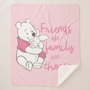 Pooh & Piglet   Friends are Family We Choose Sherpa Blanket