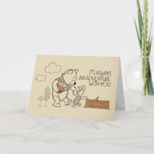 Pooh & Piglet   It's Always an Adventure with You Card