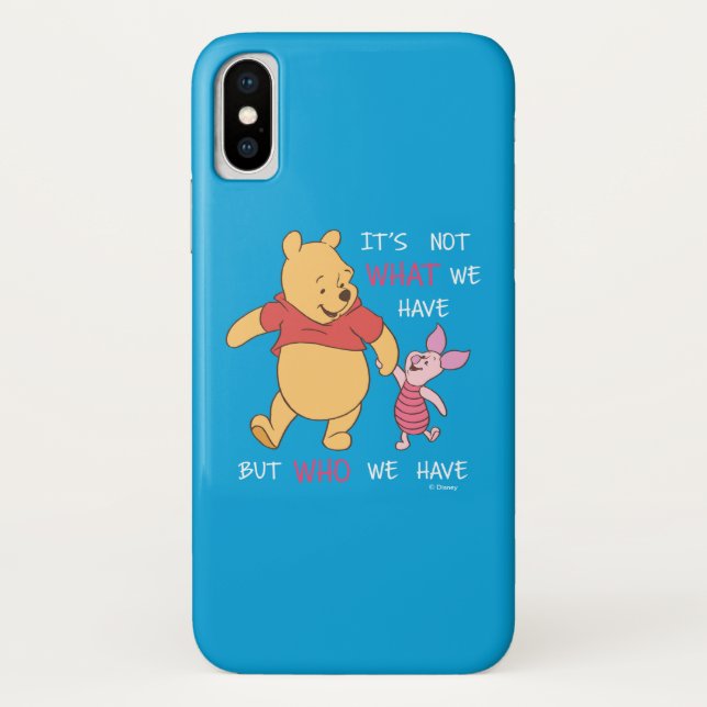Pooh & Piglet | It's Not What We Have Quote Case-Mate iPhone Case (Back)