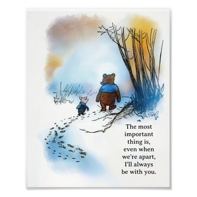 Pooh quote "Even when we're apart Photo Print (Front)