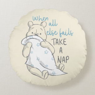 Pooh   Take a Nap Quote Round Pillow
