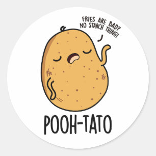 Pooh-tato Funny Potato Pun Classic Round Sticker
