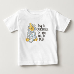 Pooh   Today is Cancelled Quote Baby T-Shirt