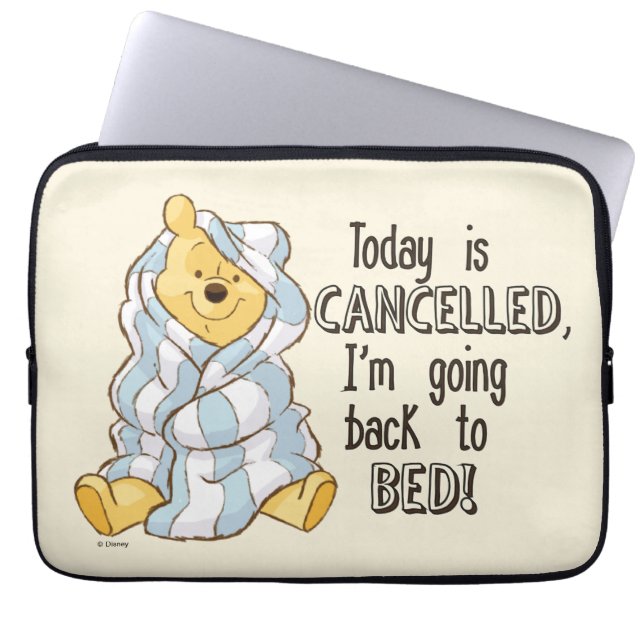 Pooh | Today is Cancelled Quote Laptop Sleeve (Front)