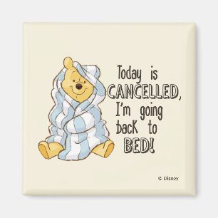 Pooh   Today is Cancelled Quote Magnet