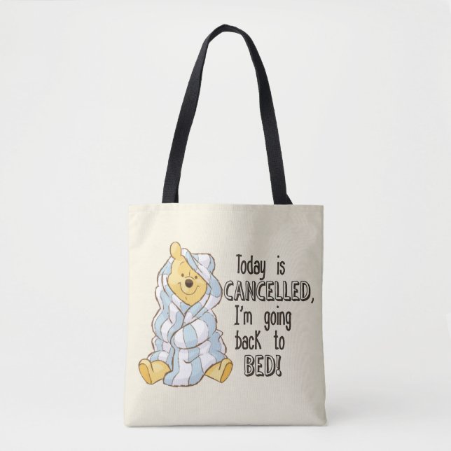 Pooh | Today is Cancelled Quote Tote Bag (Front)