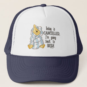 Pooh   Today is Cancelled Quote Trucker Hat