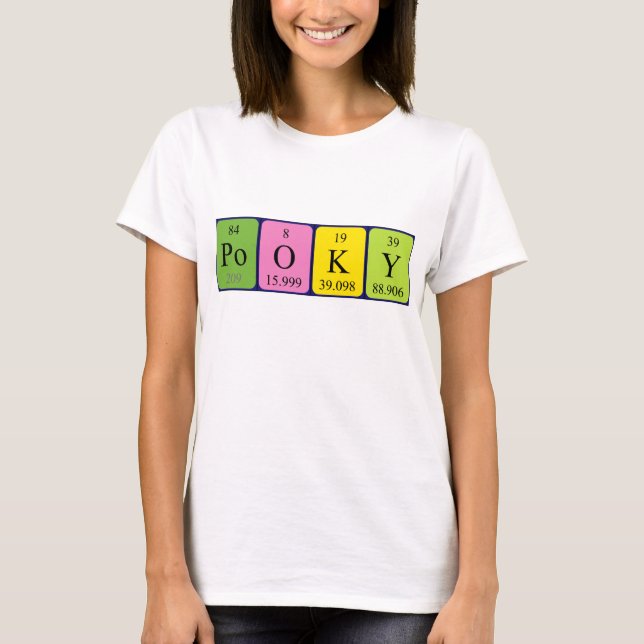 Pooky periodic table name shirt (Front)