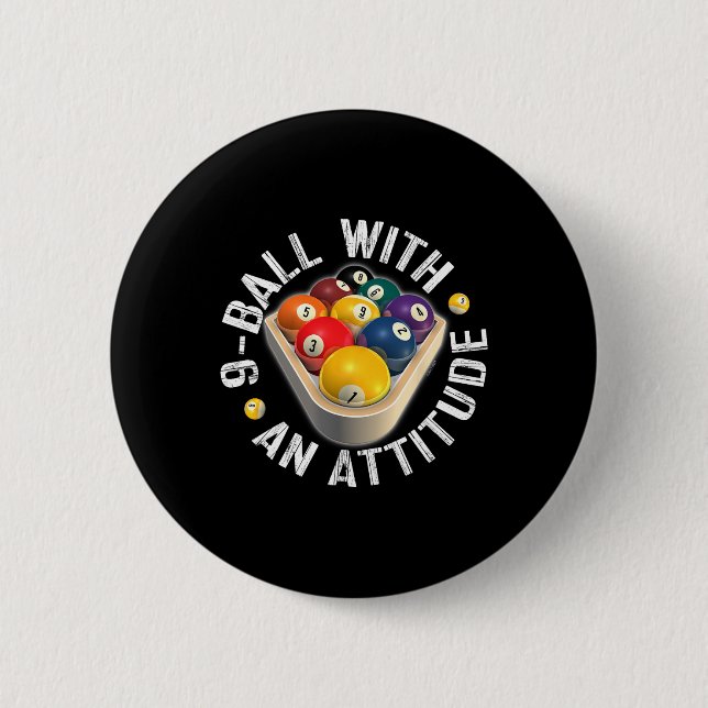 Pool 9 Ball With An Attitude Shirt  2 Inch Round Button (Front)
