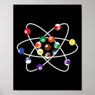 Pool Billiard Atoms Funny Pool Billiards Poster