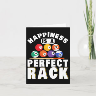 Pool Billiard Happiness Is A Perfect Rack Billiard Card