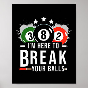 Pool Billiard Shirt - Billard Pool Break Rack  Poster