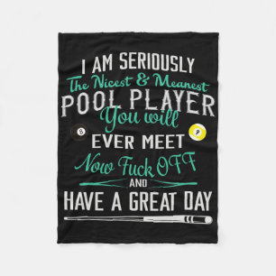 Pool Billiard T Shirt Womens Mens I Am Seriously T Fleece Blanket