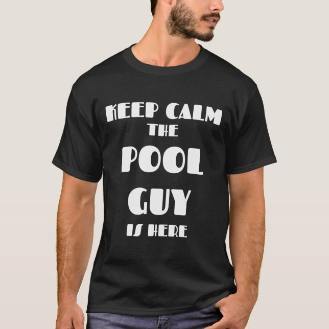 Pool Guy Funny Pool Keep Calm Women Men Kids Gift T-Shirt (Front)