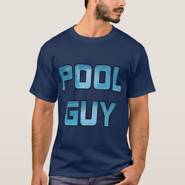 Pool Guy T-Shirt (Front)
