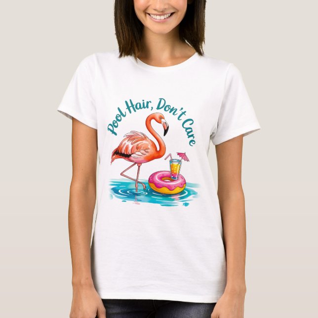 Pool Hair, Don’t Care  T-Shirt (Front)