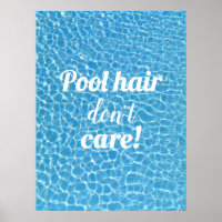 Pool Hair Don't Care Fun Poolside