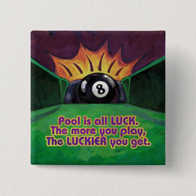Pool is Luck 2 Inch Square Button (Front)
