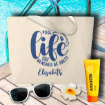 Pool Life Blue Large Tote Bag<br><div class="desc">Make a statement or give as a fun gift, this natural colour tote bag features your name and "Pool life cuz beaches be salty" in chic blue lettering. MATCHING items in our collection.</div>