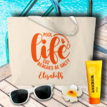 Pool Life Orange Large Tote Bag<br><div class="desc">Make a statement or give as a fun gift, this natural colour tote bag features your name and "Pool life cuz beaches be salty" in chic orange lettering. MATCHING items in our collection.</div>