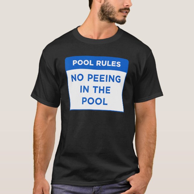 Pool Rules No Peeing In The Pool Word Design T-Shirt (Front)