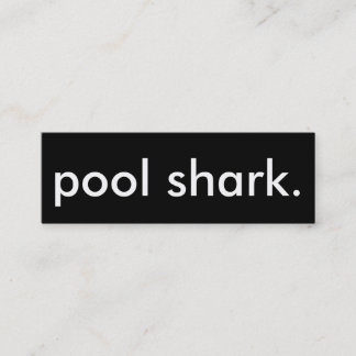 pool shark. mini business card