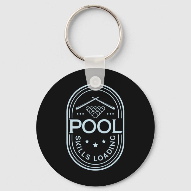 Pool Skills Loading Funny Quote Billiard  Keychain (Front)