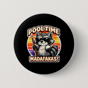 Pool Time Madafakas Funny Raccoon Billiards Player 2 Inch Round Button