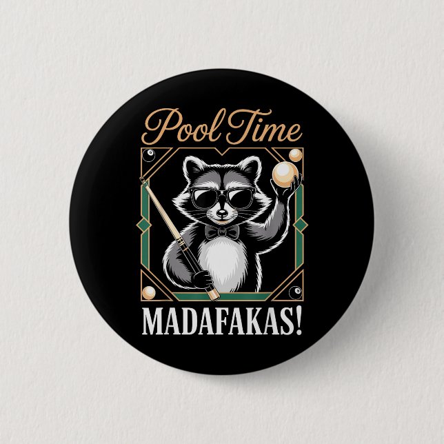 Pool Time Madafakas Funny Raccoon Billiards Player 2 Inch Round Button (Front)