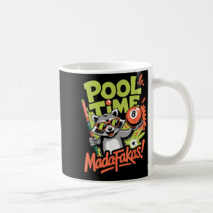Pool Time Madafakas Funny Raccoon Billiards Player Coffee Mug