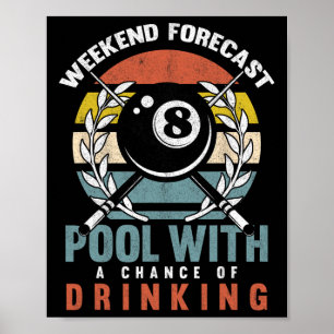 Pool With A Change Of Drinking 8 Ball Billiards Pl Poster