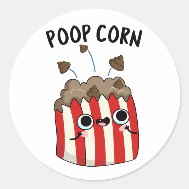 Poop Corn Funny Pop Corn Pun  Classic Round Sticker (Front)