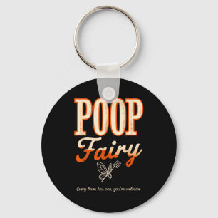 Poop fairy every barn has one welcome funny farm keychain
