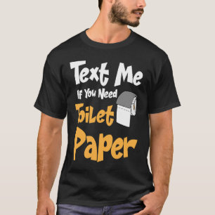 Poop Gag TP Roll Joke Adult Humour Toilet Paper T-Shirt